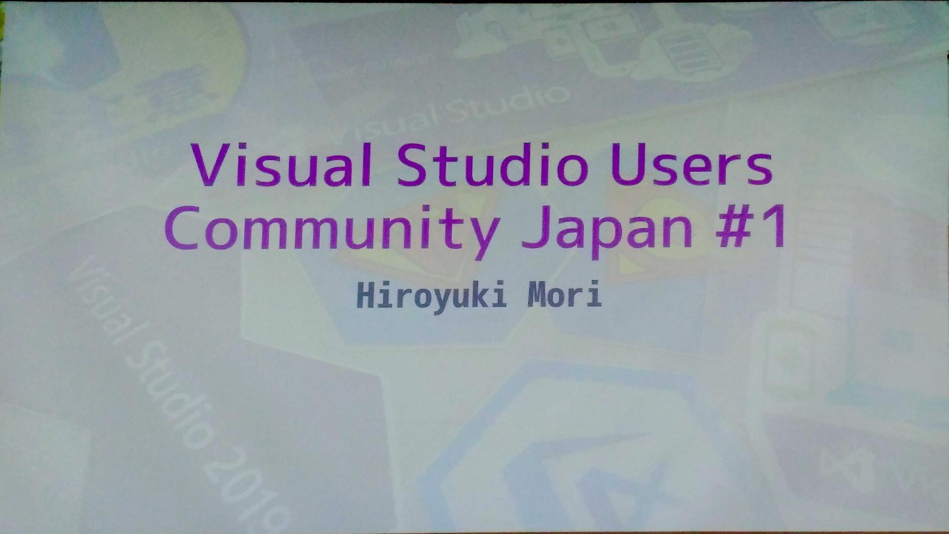 Visual Studio Users Community Japan #1 に参加してきました! #vsucjp