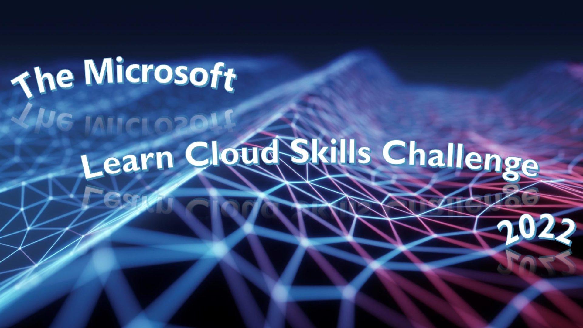 【The Microsoft Learn Cloud Skills Challenge】今、幕を開ける・・・